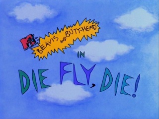 Die Fly, Die!